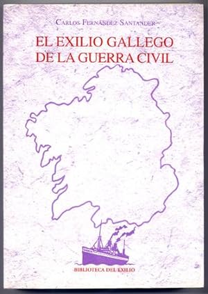 Image du vendeur pour El exilio gallego de la Guerra Civil. mis en vente par Hesperia Libros