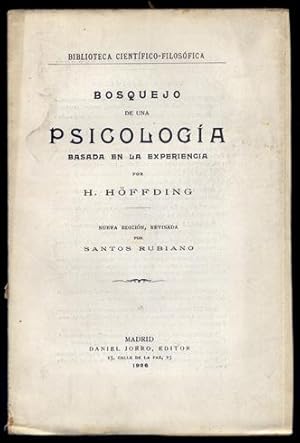 Image du vendeur pour Bosquejo de una Psicologa basada en la Experiencia. Nueva edicin, revisada por Santos Rubiano. mis en vente par Hesperia Libros