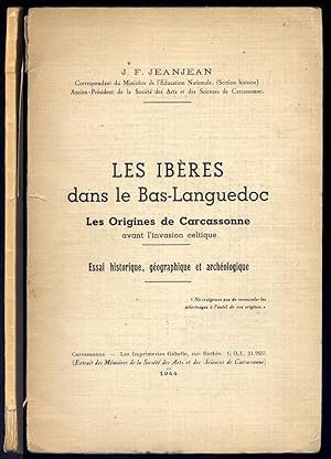 Imagen del vendedor de Les Ibres dans le Bas-Languedoc. Les Origines de Carcassonne avant l'invasion celtique. Essai historique, gographique et archologique. a la venta por Hesperia Libros