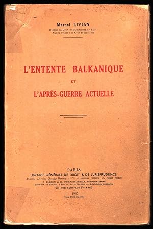 Seller image for L'Entente balkanique et l'aprs-guerre actuelle for sale by ArturusRex