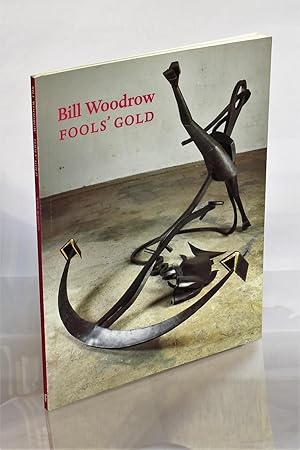 Bill Woodrow: Fools Gold
