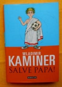 Seller image for Salve Papa! Mit Illustrationen von Vitali Konstantinov. for sale by Versandantiquariat Sabine Varma