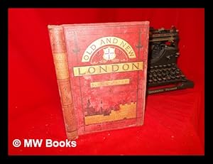 Seller image for Old and new London : a narrative of its history, its people, and its places: Division IX for sale by MW Books Ltd.