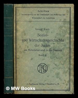 Seller image for Sozial- und Wirtschaftsgeschichte der Juden im Mittelalter und in der Neuzeit / von Georg Caro. Bd.2, Das sptere Mittelalter for sale by MW Books Ltd.