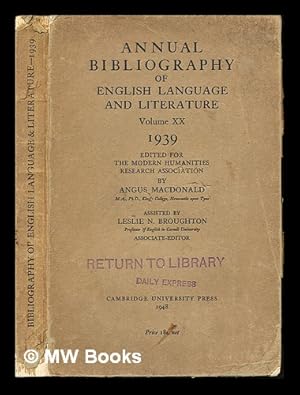 Image du vendeur pour Annual Bibliography of English Literature : Volume XX: 1939; edited for the modern humanities research association mis en vente par MW Books Ltd.