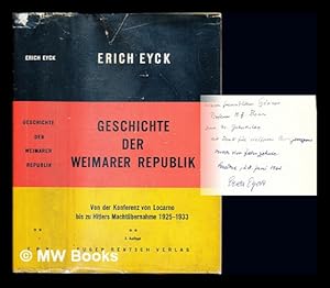 Image du vendeur pour Geschichte der Weimarer Republik. Bd. 2 Von der Konferenz von Locarno bis zu Hitlers Nachtbernahme / Erich Eyck. Volume 2 only mis en vente par MW Books Ltd.