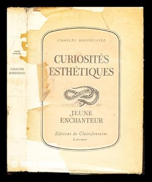 Image du vendeur pour Curiosits esthtiques ; suivies du Jeune enchanteur mis en vente par MW Books Ltd.