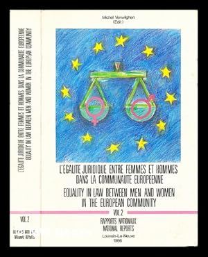 Bild des Verkufers fr Equality in law between men and women in the European Community : records of the proceedings of the European conference / organized at Brussels and Louvain-la-Neuve (21-24 May 1985) by the Commission of the European Communities, the Centre Interuniversitaire Belge de Droit Compar and the Centre de Droit Patrimonial of the Universit Catholique de Louvain / Michel Verwilghen (edit.) = L'galit juridique entre femmes et hommes dans la Communaut Europenne : actes du colloque europen organis  Bruxelles et Louvain-la-Neuve (21-24 mai 1985) par la Commission des Communauts Europennes, le Centre Interuniversitaire Belge de Droit Compar et le Centre de Droit Patrimonial de l'Universit Catholique de Louvain. Vol.2, National reports = Rapports nationaux zum Verkauf von MW Books Ltd.