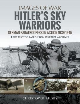Seller image for Hitler's Sky Warriors: German Paratroopers in Action 1939 "1945 (Images of War) for sale by Book Bunker USA
