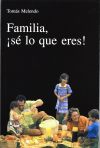 Imagen del vendedor de Familia, s lo que eres! a la venta por AG Library