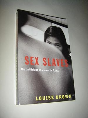 Seller image for Slaves. The Trafficking of Women in Asia for sale by Versandantiquariat Rainer Kocherscheidt