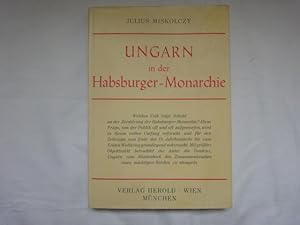 Bild des Verkufers fr Ungarn in Der Habsburger-Monarchie zum Verkauf von Malota