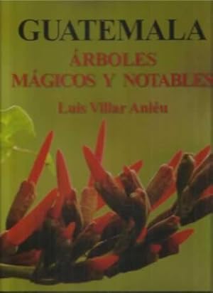 Imagen del vendedor de Guatemala. rboles mgicos y notables a la venta por Librera Cajn Desastre