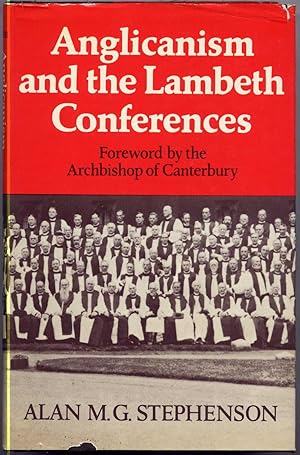 Bild des Verk�ufers f�r Anglicanism and the Lambeth Conferences zum Verkauf von Broadwater Books