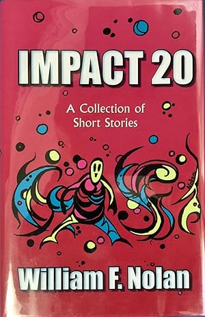 IMPACT 20 : A Collection of Short Stories (Signed & Numbered Ltd. Hardcover Edition)