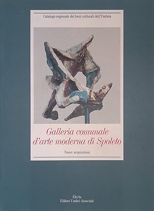 Galleria comunale d'arte moderna di Spoleto. Nuove acquisizioni