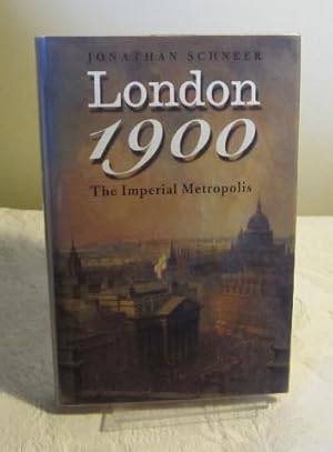 London 1900: The Imperial Metropolis