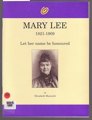 Seller image for Mary Lee 1821-1909 Let Her Name be Honoured for sale by Laura Books