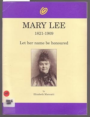 Seller image for Mary Lee 1821-1909 Let Her Name be Honoured for sale by Laura Books