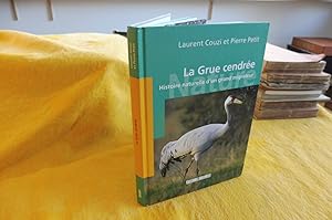 La Grue Cendrée Histoire naturelle d'un grand migrateur