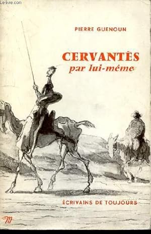 Seller image for CERVANTES PAR LUI MEME for sale by Le-Livre