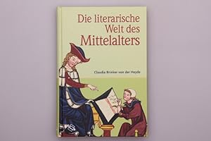 Bild des Verkufers fr DIE LITERARISCHE WELT DES MITTELALTERS. zum Verkauf von INFINIBU KG