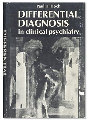 Imagen del vendedor de Differential Diagnosis in Clinical Psychiatry: The Lectures of Paul H. Hoch, M.D. a la venta por Lorne Bair Rare Books, ABAA