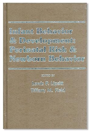 Image du vendeur pour Infant Behavior and Development: Perinatal Risk and Newborn Behavior mis en vente par Lorne Bair Rare Books, ABAA