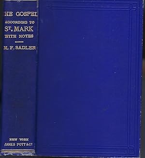 The Gospel According to St. Mark, with Notes Critical and Practical