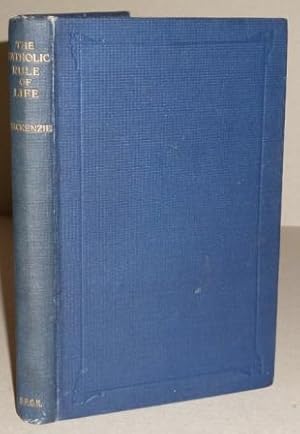 Seller image for The Catholic Rule of Life : An Historical and Practical Exposition of the Precepts of the Church. for sale by Richard V. Wells ABA, ILAB