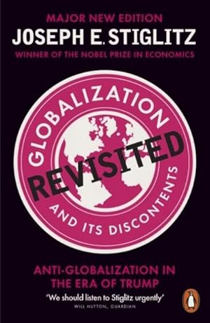 Bild des Verkufers fr Globalization and Its Discontents Revisited : Anti-Globalization in the Era of Trump zum Verkauf von AHA-BUCH GmbH