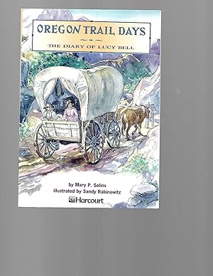 Seller image for Oregon Trail Days, the Diary of Lucy Bell by Mary P. Solins for sale by TuosistBook