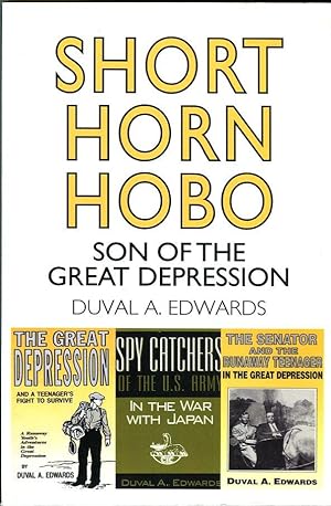 Short Horn Hobo: Son of the Great Depression (combined edition of author's three books: The Great...