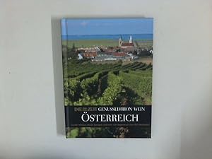 Bild des Verkufers fr sterreich: Grner Veltliner, Blauer Zweigelt und mehr ; Die Zeit Genussedition Wein. Hrsg. vom Zeitverlag Gerd Bucerius. zum Verkauf von ANTIQUARIAT FRDEBUCH Inh.Michael Simon