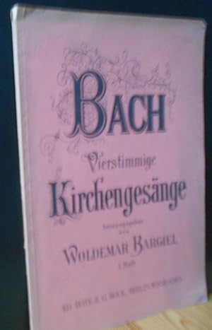 Vierstimmige Kirchengesänge herausgegeben von Woldemar Bargiel - 1. Heft 1-27