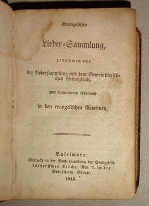 Evangelische Lieder-sammlung Genommen Aus Der Lieder Sammlung Und Dem Gemeinschaftlichen Gesangbuch