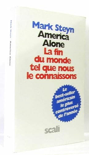 Bild des Verkufers fr America Alone : La fin du monde tel que nous le connaissons zum Verkauf von crealivres