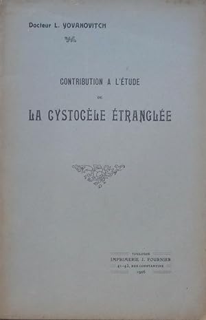 Contribution à l'Etude de la Cystocèle étranglée