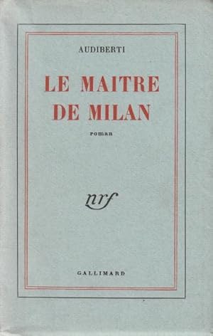 Image du vendeur pour Le Matre de Milan. mis en vente par Librairie Vignes Online