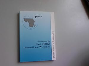 Seller image for Plant resources of tropical Africa : proceedings of the first PROTA international workshop, 23-25 September 2002, Nairobi, Kenya. for sale by Antiquariat Bookfarm