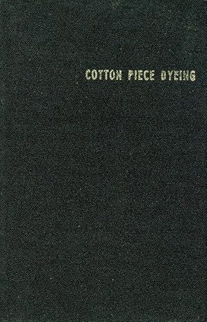 Cotton Piece Dyeing (Ahmedabad Textile Industry's Research Association. ATIRA Silver Jubilee Mono...