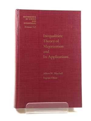 Bild des Verkufers fr Inequalities: Theory of Majorization and Its Applications (Mathematics in Science and Engineering) zum Verkauf von PsychoBabel & Skoob Books