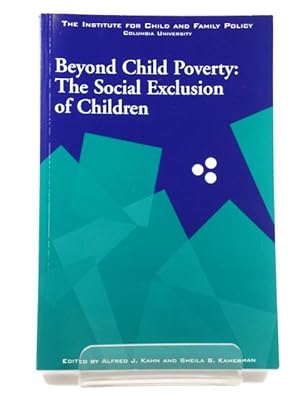 Bild des Verkufers fr Beyond Child Poverty: The Social Exclusion of Children zum Verkauf von PsychoBabel & Skoob Books