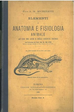 Elementi di anatomia e fisiologia animale. Ad uso dei licei e degli istituti tecnici