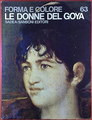 Seller image for Forma e Colore. Le Donne del Goya 63 for sale by biblion2