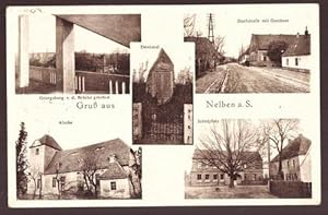 Ansichtskarte AK Gruß aus Nelben a. Saale (5 Ansichten) (Georgsburg, Kirche, Denkmal, Dorfstraße ...