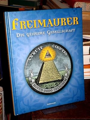 Seller image for Freimaurer. Die geheime Gesellschaft. for sale by Altstadt-Antiquariat Nowicki-Hecht UG
