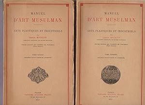 Manuel d'art musulman. Arts plastiques et industriels. 2 volumes.
