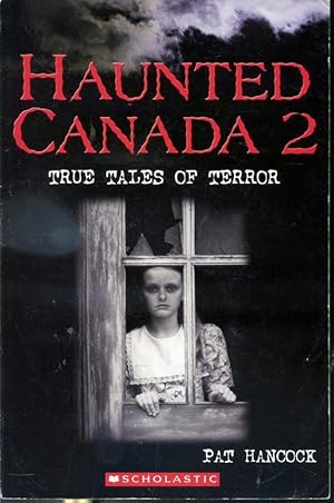 Imagen del vendedor de Haunted Canada 2 : True Tales of Terror a la venta por Librairie Le Nord