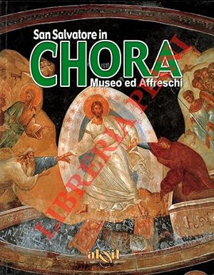 San Salvatore in Chora. Museo ed affreschi.